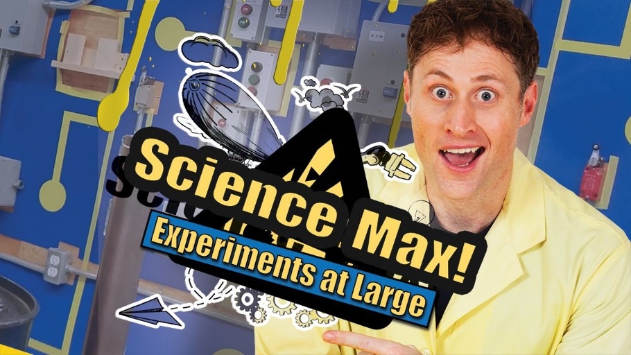 Science Max: Experiments at Large